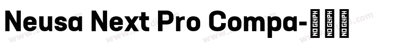 Neusa Next Pro Compa字体转换 Neusa Next Pro Compa字体转换